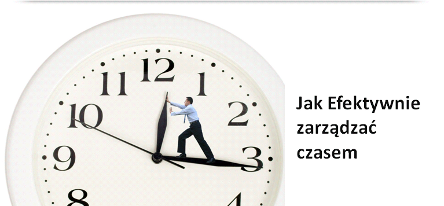 Jak efektywnie zarządzać czasem